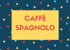 Incontri di avvicinamento alla lingua spagnola "Caffè spagnolo"