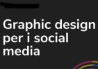 Corso "Graphic design per i social media – Corso per under 18"
