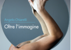 Presentazione del libro "Oltre l’immagine" di Angelo Chiarelli