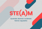 Convegno "STE(A)M, quando donne e scienza fanno squadra"